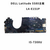 8T984 New For Dell Latitude 5580 Motherboard I5-7300U La-E151P