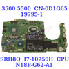Cn-0D1G65 D1G65 For Dell G5 5500 G3 3500 W/I7-10750H Cpu N18P-G62-A1 Motherboard Cn-0D1G65 D1G65 For Dell G5 5500 G3 3500 W/I7-10750H Cpu N18P-G62-A1 Motherboard