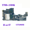 For Lenovo Y700-15Isk Motherboard I5-6300Hq I7-6700Hq Cpu Gt940M Gtx950M Nm-A541