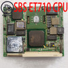 1Pcs Used Sbs Et710 Cpu Board Etx Device Motherboard