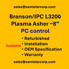 Branson/ipc L3200 Plasma Asher - Advanced Surface Treatment