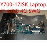 Motherboard For Lenovo Ideapad Y700-17Isk I7-6700 4G Swg 5B20K37628 5B20L80400