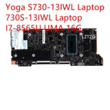 Motherboard For Lenovo Yoga S730-13Iwl Mainboard I7-8565U Uma 16G 5B20S72127