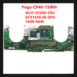 For Lenovo Yoga C940-15Irh Motherboard I7-9750H Cpu Gtx1650 4G Gpu 16Gb Ram Lc40