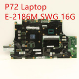 Motherboard For Lenovo Thinkpad P72 Laptop Mainboard E2-186M Swg 16G 01Yu283