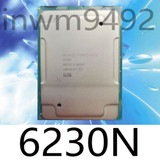 Intel Xeon Gold 6230N Official 20 Core 2.3Ghz 40 Thread Fclga 3647 Cpu Processor