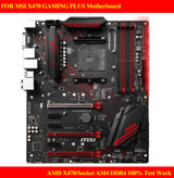 For Msi X470 Gaming Plus Motherboard Amd X470/Socket Am4 Ddr4 100% Tested Work