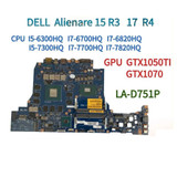 Motherboard For Dell Alienware 15 R3 17 R4 La-D751P W/ I5 I7 Cpu Gtx1050 Gtx1070