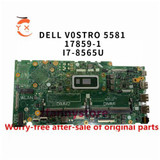 For Dell Vostro 5581 Laptop Motherboard I7-8565U 17859-1 4G9Hv 04G9Hv