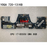 La-E551P For Lenovo Yoga 720-13Ikb Motherboard Cpu I7-8550U Uma 8Gb 5B20Q10899