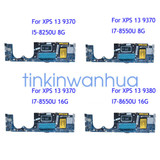 For Dell Xps 13 9370/9380  I7 8550U 8G/I7 8550U 16G/I7 8650U 16G Motherboard