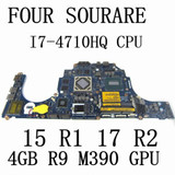 For Dell Alienware 15 R1 17 R2 Motherboard  I7-4710Hq Cpu R9 M390 Gpu La-B751P