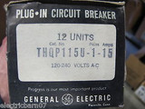 (12) GE  THQP115 15 Amp Circuit Breaker