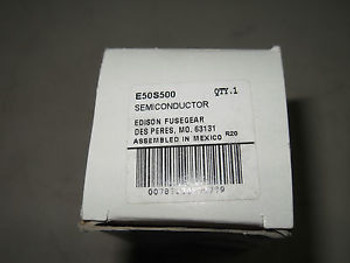 (O4-4) 1 NEW EDISON E50S500 FUSE