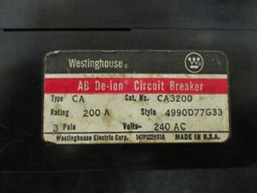 Westinghouse Circuit Breaker 200 AMP 3 POLE 240V/CA3200
