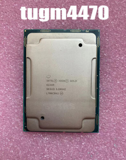 Intel Xeon Gold 6134M Cpu Processor Sr3As 3.2Ghz 24.75M 8-Core Fclga 3647