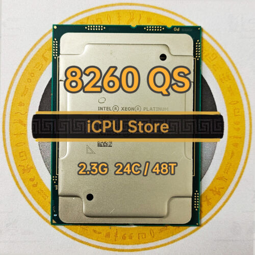 Intel Xeon Platinum 8260 Qs 2.3Ghz 24Core 48Thread 33M 165W Lga3647 Cpu Not 2.4G