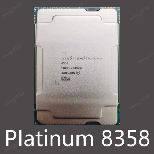 Intel Xeon Platinum 8358 2.6Ghz 32 Core 64T 48Mb 250W Lga-4189 Cpu Processor