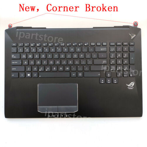 New Palmrest Backlit Keyboard Touchpad Corner Broken For Asus Rog G750 G750J