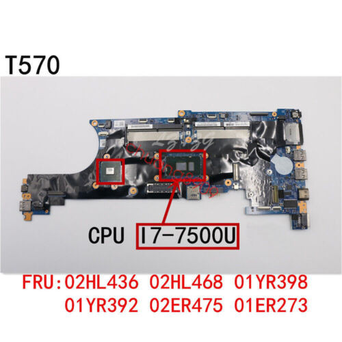 Fru:02Hl436 For Lenovo Thinkpad T570 Laptop Motherboard With I7-7500U Cpu