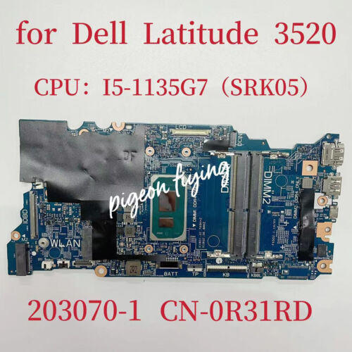 203070-1 Mainboard For Dell Latitude 3520 Motherboard Cpu: I5-1135G7 Cn-0R31Rd