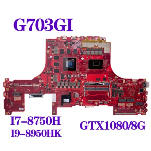Motherboard For Asus Rog G703Gi G703Gs G703Gx G703Gxr G7Bs G7Cx G7Cxr W/ I7 I9