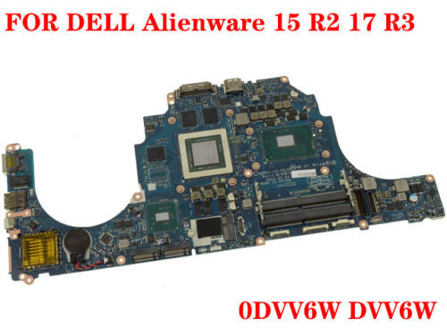 For Dell Alienware 15 R2 17 R3 Laptop Motherboard Dvv6W I7-6700Hq 100% Tested Work