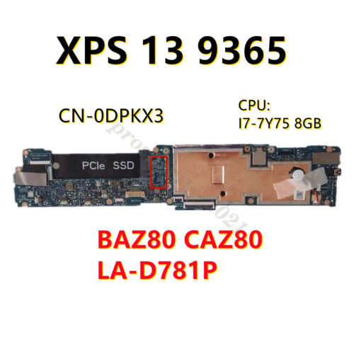 For Dell Xps 13 9365 W/I7-7Y75 Cpu 8Gb Ram Motherboard Cn-0Dpkx3 0Dpkx3 La-D781P