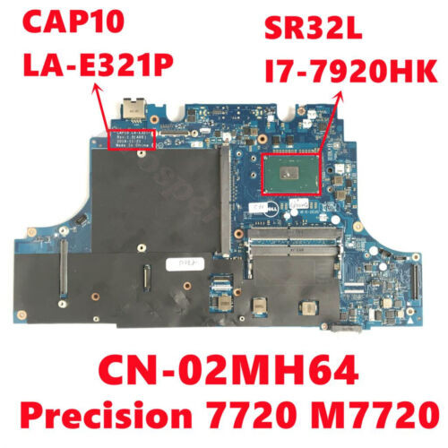 For Dell Precision 7720 M7720 With I7-7920Hq Cpu Motherboard La-E321P Cn-02Mh64