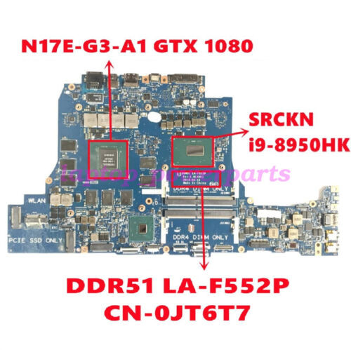 Dell 15 17 R5 With I9-8950Hk Cpu Gtx1080 8Gb Gpu Motherboard Cn-0Jt6T7 La-F552P