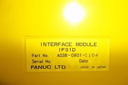 FANUC A03B-0801-C104 IF01D INTERFACE MODULE BOARD