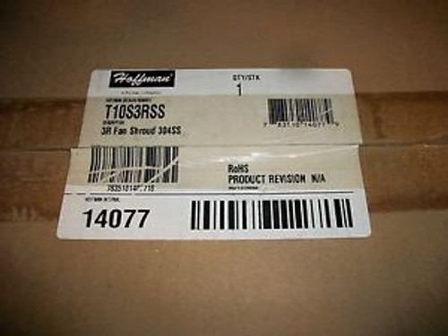 NEW HOFFMAN T10S3RSS FAN SHROUD 3R 304SS NIP