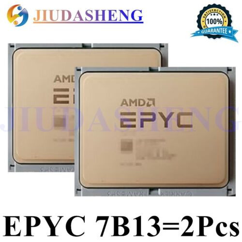 2 Pcs Amd Epyc 7B13 Cpu Processor 60 Cores 60 Threads 2.2 Ghz No Vendor Lock