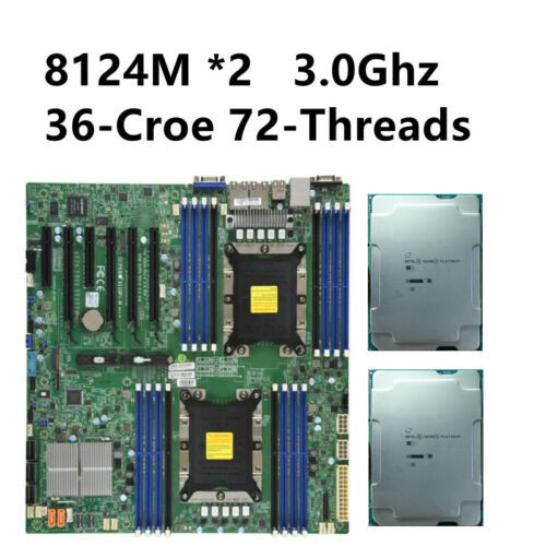 Intel Xeon Platinum 8124M 3.0Ghz 18-Croe 2 + Supermicro X11Dpi-N-Ct Motherboard-