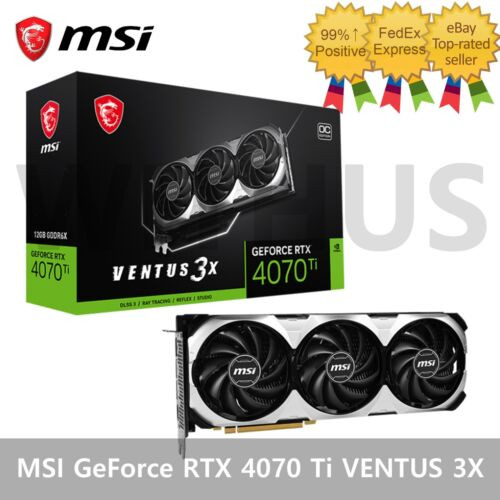 Msi Nvidia Geforce Rtx 4070 Ti Ventus 3X Dc D6X 12Gb Gaming Graphics Card -Fedex