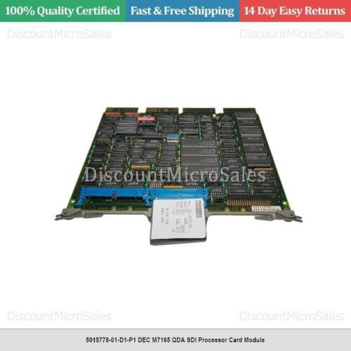 5015778-01-D1-P1 Dec M7165 Qda Sdi Processor Card Module