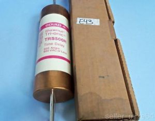 GOULD SHAWMUT TRI-ONIC TRS500R 600 VAC CLASS RK5 TIME DELAY FUSE, NEW