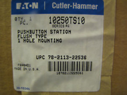 Eaton Cutler Hammer 10250TS10 push button station flush type 1 hole mounting