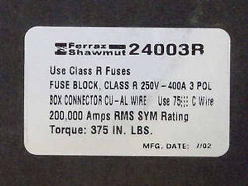 FERRAZ SHAWMUT 24003R FUSE BLOCK (STK AS)
