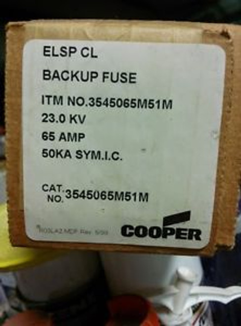 Cooper Backup Fuse No.3545065M51M 23.0 KV 65 AMP 50KA SYM.I.C