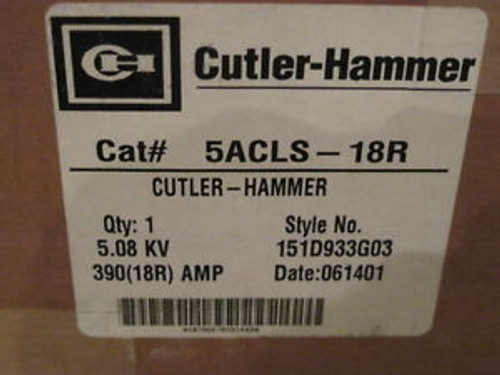 New CUTLER HAMMER 390 AMP 5.08 KV Motor Starter Fuse Cat # 5ACLS-18R 5ACLS18R
