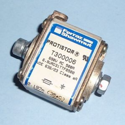 FERRAZ SHAWMUT 690VAC 500A PROTISTOR FUSE T300006