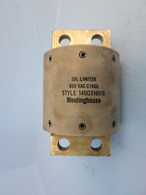 Westinghouse DSL Limiter Style 140D316G18 600 VAC C1600 Fuse Current Limiting CH