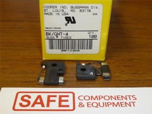 BK/GMT-4A Bussmann Indicating Fuse Fast Acting 4A 125V QTY-100/Case NEW  CA34