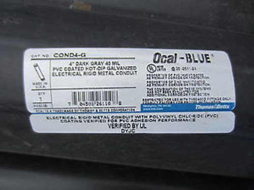 OCAL THOMAS  & BETTS  4 X 10 PVC COATED RIGID STEEL CONDUIT