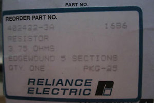 NEW RELIANCE ELECTRIC 402422-3A RESISTOR 4024223A