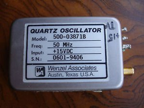 Wenzel Associates Quartz Oscillator 500-03871B  50 MHz +15VDC  Guaranteed