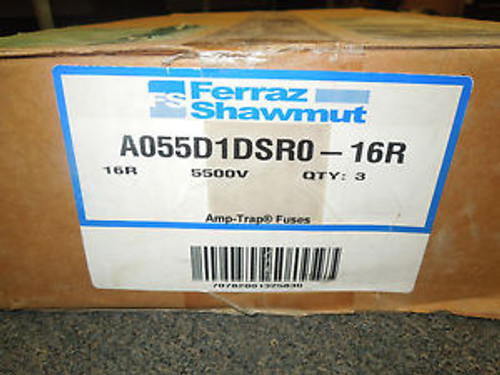 Ferraz Shawmut 5500V Amp-Trap Fuses (Set of 3) - A055D1DSR0-16R - New In Box