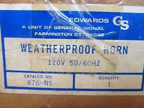 Edwards Weatherproof Horn 876-N5 120V 50/60Hz New Surplus