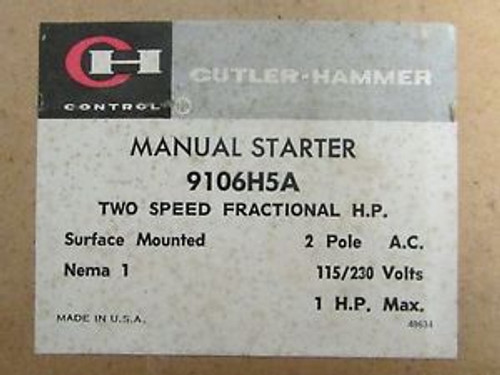 CUTLER HAMMER Two Speed Nema 1 Manual Starter 9106H5A